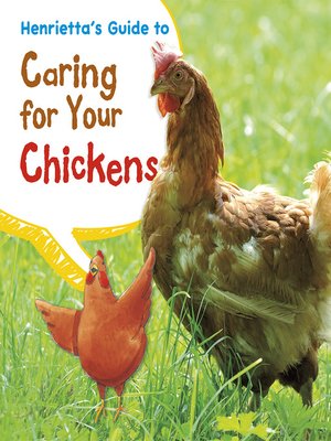 cover image of Henrietta's Guide to Caring for Your Chickens